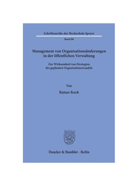 预订不退不换德语Management von Organisations?nderungen in der ?ffentlichen Verwaltung.:Zur Wirksamkeit von Strategien de