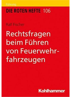 预订【德语】 Rechtsfragen beim Führen von Feuerwehrfahrzeugen: