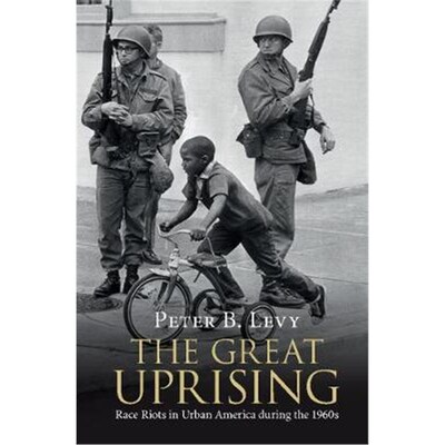 按需印刷The Great Uprising:Race Riots in Urban America during the 1960s[9781108422406]
