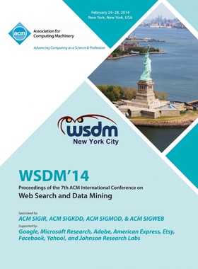 按需印刷不退不换Wsdm 14 7th ACM Conference on Web Search and Data Mining[9781450330978]