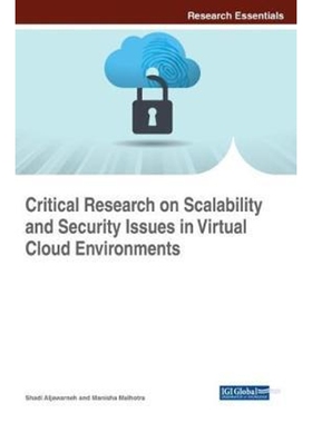 按需印刷不退不换Critical Research on Scalability and Security Issues in Virtual Cloud Environments[9781522530299]