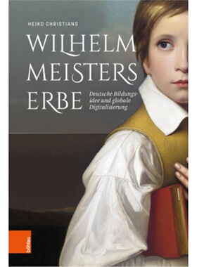 预订【德语】Wilhelm Meisters Erbe[9783412514334]