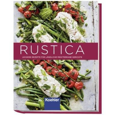 预订【德语】 RUSTICA:Leckere Rezepte für ländliche mediterrane Gerichte