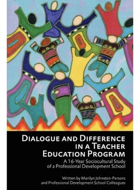 按需印刷不退不换Dialogue and Difference in a Teacher Education Program[9781617357657]