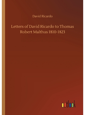 按需印刷Letters of David Ricardo to Thomas Robert Malthus 1810-1823[9783732676538]