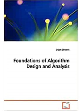 按需印刷Foundations of Algorithm Design and Analysis[9783639135046]