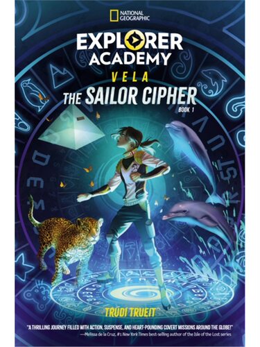 预售【2024新书】EXPLORER ACADEMY VELA: THE SAILOR CIPHER (BOOK 1)