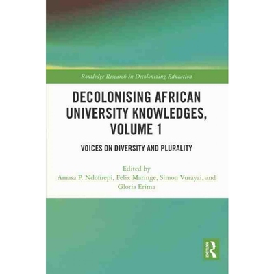 按需印刷不退不换TF Decolonising African University Knowledges, Volume 1[9781032132280]