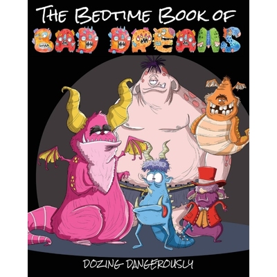 按需印刷The Bedtime Book of Bad Dreams[9781970022827]