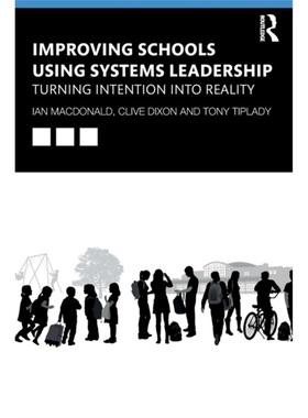 预订Improving Schools Using Systems Leadership[9781138556119]