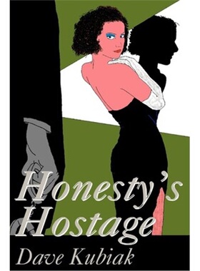 按需印刷不退不换Honesty's Hostage[9780595216871]