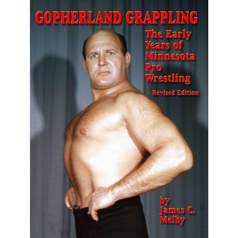 按需印刷不退不换Gopherland Grappling - The Early Years of Minnesota Pro Wrestling[9781312857315]