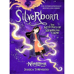 现货Silverborn: The Mystery of Morrigan Crow Book 4  永无境4 黑鸦之谜 美版精装 莫里根·克劳的谜团  杰西卡·汤森