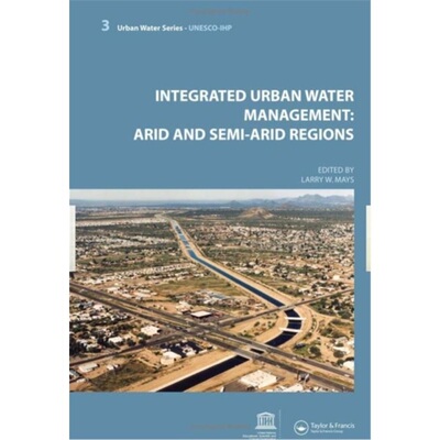 预订Integrated Urban Water Management: Arid and Semi-Arid Regions[9780415453493]