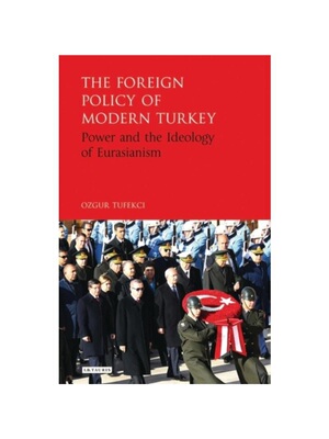 按需印刷不退不换The Foreign Policy of Modern Turkey[9780755601240]