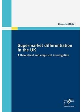 按需印刷不退不换Supermarket differentiation in the UK[9783836670296]