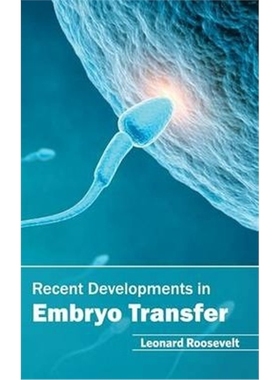 按需印刷图书Recent Developments in Embryo Transfer[9781632395344]