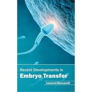 Developments 9781632395344 Transfer Embryo 按需印刷图书Recent