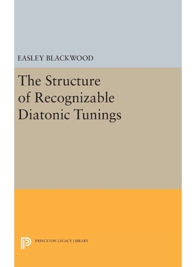 按需印刷The Structure of Recognizable Diatonic Tunings[9780691638935]