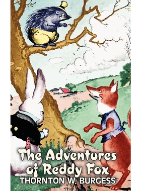 预订The Adventures of Reddy Fox by Thornton Burgess, Fiction, Animals, Fantasy & Magic