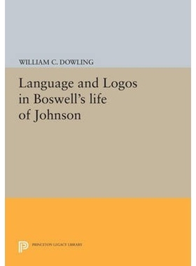 按需印刷Language and Logos in Boswell's Life of Johnson[9780691615202]