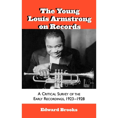 按需印刷The Young Louis Armstrong on Records[9780810840737]