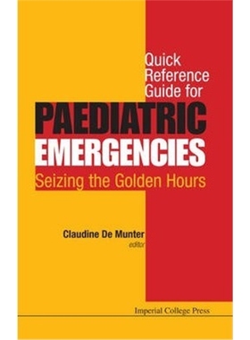 按需印刷图书Quick Reference Guide For Paediatric Emergencies: Seizing The Golden Hours[9781783264506]