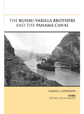 按需印刷THE BUNAU-VARILLA BROTHERS AND THE PANAMA CANAL[9781300558408]
