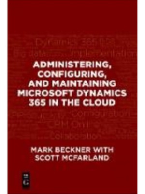 预订Administering, Configuring, and Maintaining Microsoft Dynamics 365 in the Cloud