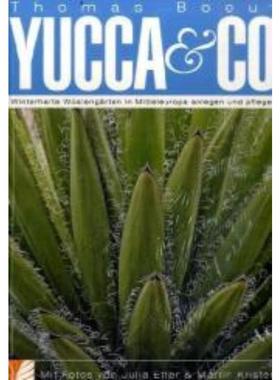 预订【德语】 Yucca & Co:Winterharte Wüstengärten in Mitteleuropa anlegen und pflegen