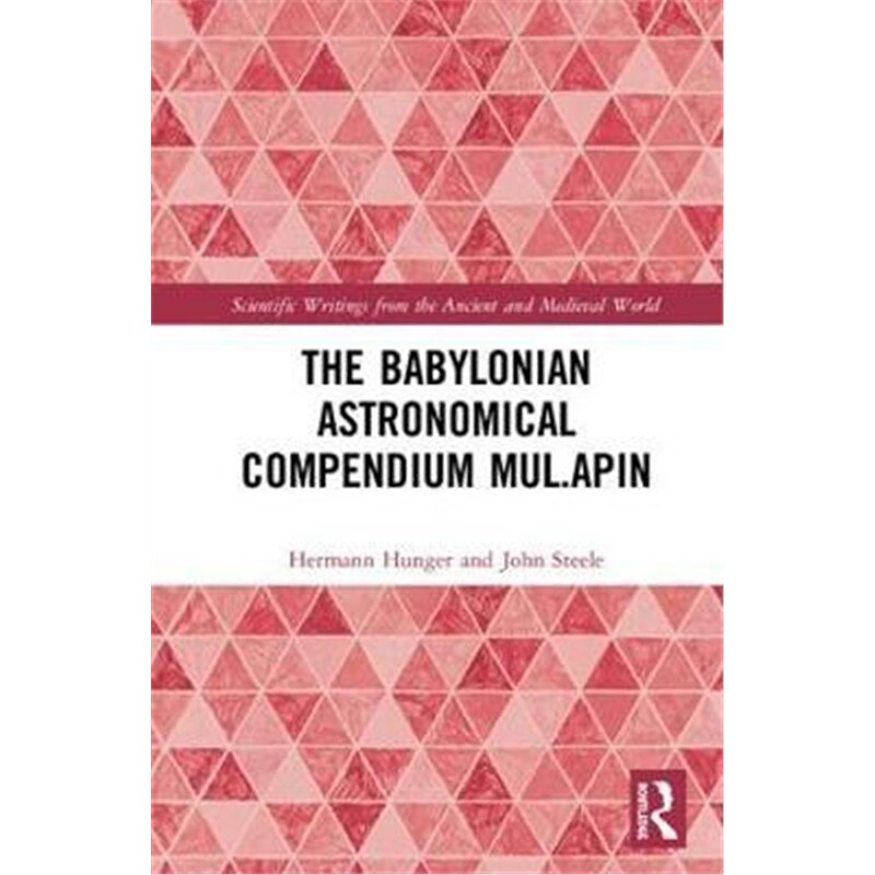 按需印刷不退不换图书The Babylonian Astronomical Compendium MUL.APIN[9781138050471]