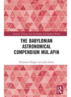 按需印刷不退不换图书The Babylonian Astronomical Compendium MUL.APIN[9781138050471]