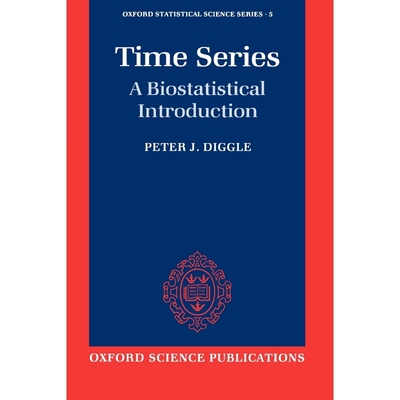 按需印刷Time Series:A Biostatistical Introduction[9780198522263]