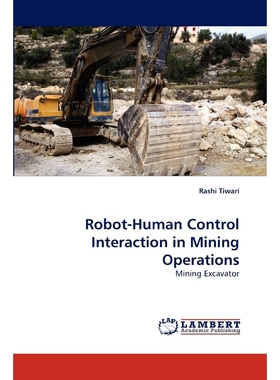 按需印刷Robot-Human Control Interaction in Mining Operations[9783838395555]