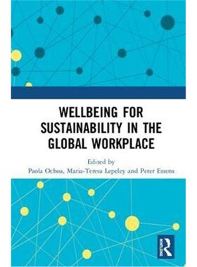 按需印刷不退不换Wellbeing for Sustainability in the Global Workplace[9781138600898]