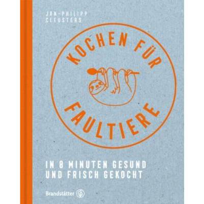 预订【德语】 Kochen für Faultiere:In 8 Minuten gesund und frisch gekocht