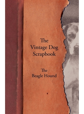 按需印刷The Vintage Dog Scrapbook - The Beagle Hound[9781447427780]