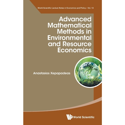 按需印刷不退不换Advanced Mathematical Methods in Environmental and Resource Economics[9789811262203]