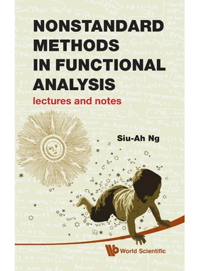 按需印刷不退不换Nonstandard Methods in Functional Analysis[9789814287548]