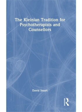按需印刷不退不换TF The Kleinian Tradition for Psychotherapists and Counsellors