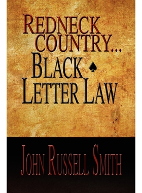 按需印刷Redneck Country...Black Letter Law[9781453508527]