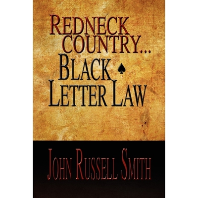 按需印刷Redneck Country...Black Letter Law[9781453508527]