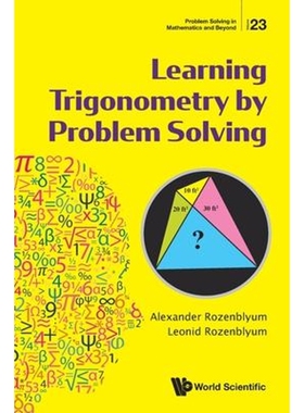 按需印刷不退不换Learning Trigonometry by Problem Solving[9789811232848]