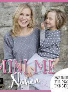 预订【德语】 Mini-Me Nähen:Partnerlooks für Mama und mich