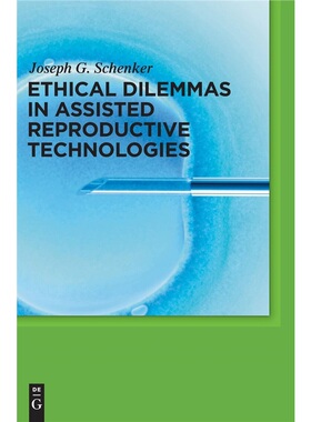 按需印刷不退不换DGYT Ethical Dilemmas in Assisted Reproductive Technologies[9783110240207]