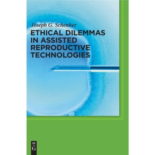 Assisted Reproductive 按需印刷DGYT 9783110240207 Dilemmas Technologies Ethical