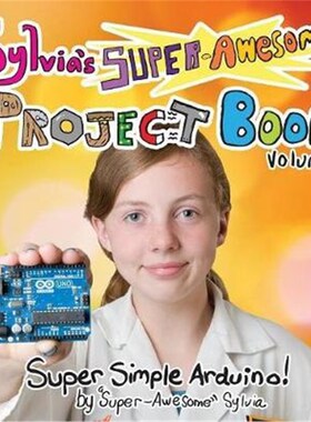 按需印刷Sylvia's Super-Awesome Project Book:Super-Simple Arduino (Volume 2)[9780989151160]