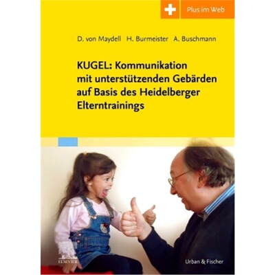 预订不退不换德语KUGEL: Kommunikation mit unterstutzenden Gebarden auf Basis des Heidelberger Elt[9783437445668]