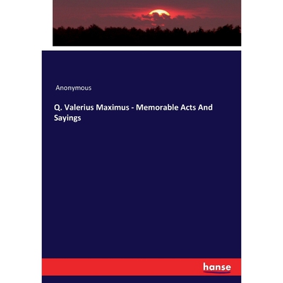 按需印刷不退不换Q. Valerius Maximus - Memorable Acts And Sayings[9783337866570]