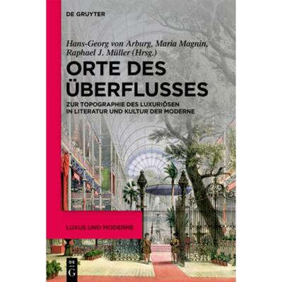 预订不退不换德语 Orte des Überflusses:Zur Topographie des Lu